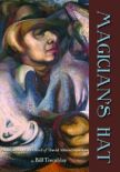 Magician's Hat: Poems on the Life of David Alfaro Siqueiros